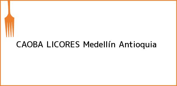 Teléfono, Dirección y otros datos de contacto para CAOBA LICORES, Medellín, Antioquia, Colombia