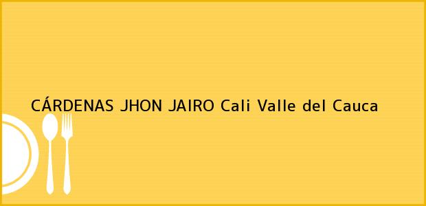 Teléfono, Dirección y otros datos de contacto para CÁRDENAS JHON JAIRO, Cali, Valle del Cauca, Colombia