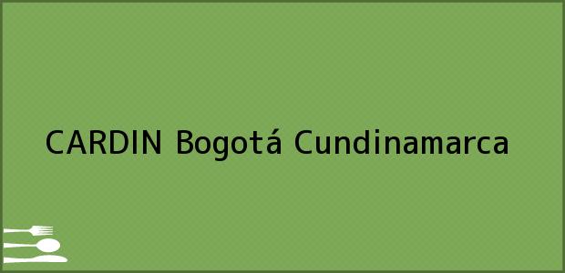 Teléfono, Dirección y otros datos de contacto para CARDIN, Bogotá, Cundinamarca, Colombia
