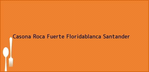 Teléfono, Dirección y otros datos de contacto para Casona Roca Fuerte, Floridablanca, Santander, Colombia