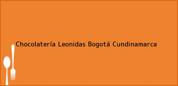 Teléfono, Dirección y otros datos de contacto para Chocolatería Leonidas, Bogotá, Cundinamarca, Colombia