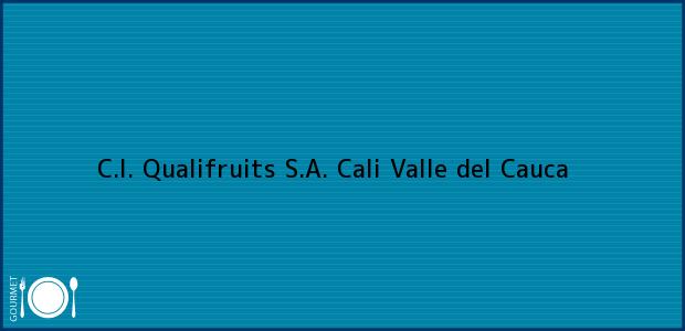 Teléfono, Dirección y otros datos de contacto para C.I. Qualifruits S.A., Cali, Valle del Cauca, Colombia