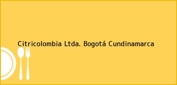 Teléfono, Dirección y otros datos de contacto para Citricolombia Ltda., Bogotá, Cundinamarca, Colombia