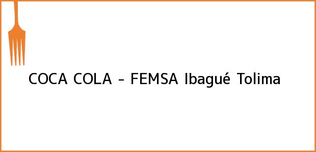 Teléfono, Dirección y otros datos de contacto para COCA COLA - FEMSA, Ibagué, Tolima, Colombia
