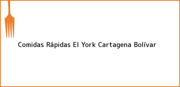 Teléfono, Dirección y otros datos de contacto para Comidas Rápidas El York, Cartagena, Bolívar, Colombia