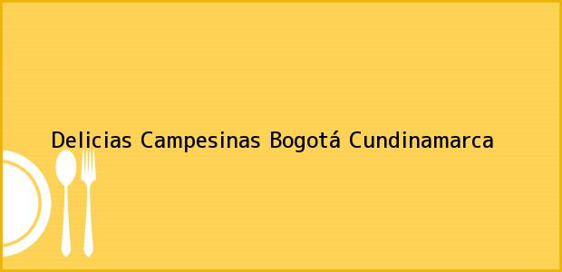 Teléfono, Dirección y otros datos de contacto para Delicias Campesinas, Bogotá, Cundinamarca, Colombia