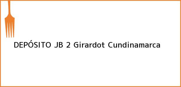 Teléfono, Dirección y otros datos de contacto para DEPÓSITO JB 2, Girardot, Cundinamarca, Colombia