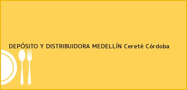 Teléfono, Dirección y otros datos de contacto para DEPÓSITO Y DISTRIBUIDORA MEDELLÍN, Cereté, Córdoba, Colombia