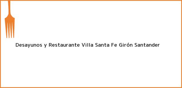 Teléfono, Dirección y otros datos de contacto para Desayunos y Restaurante Villa Santa Fe, Girón, Santander, Colombia