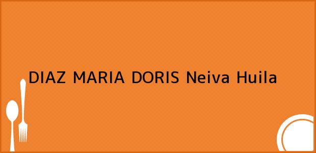 Teléfono, Dirección y otros datos de contacto para DIAZ MARIA DORIS, Neiva, Huila, Colombia