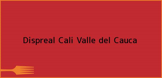 Teléfono, Dirección y otros datos de contacto para Dispreal, Cali, Valle del Cauca, Colombia