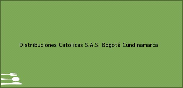 Teléfono, Dirección y otros datos de contacto para Distribuciones Catolicas S.A.S., Bogotá, Cundinamarca, Colombia