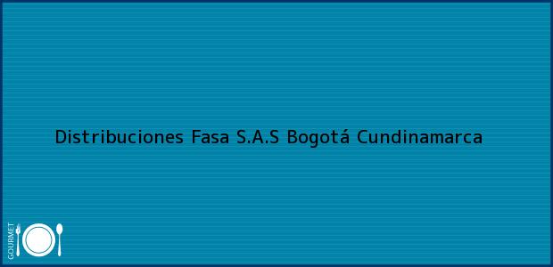 Teléfono, Dirección y otros datos de contacto para Distribuciones Fasa S.A.S, Bogotá, Cundinamarca, Colombia