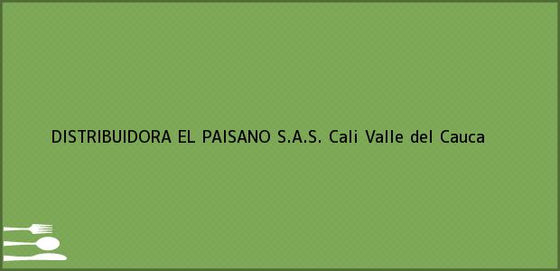 Teléfono, Dirección y otros datos de contacto para DISTRIBUIDORA EL PAISANO S.A.S., Cali, Valle del Cauca, Colombia