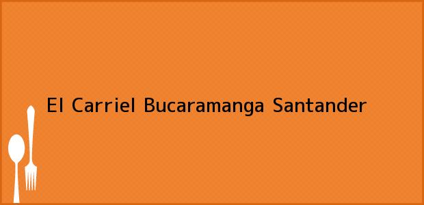 Teléfono, Dirección y otros datos de contacto para El Carriel, Bucaramanga, Santander, Colombia