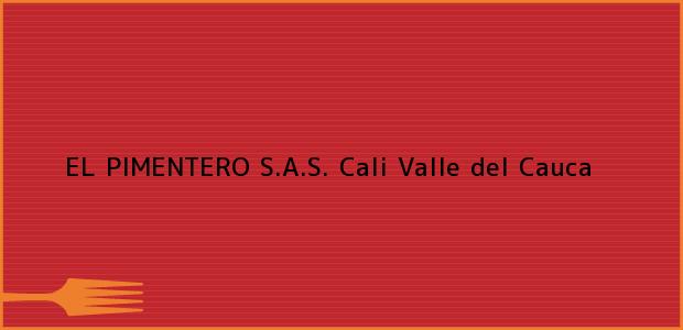 Teléfono, Dirección y otros datos de contacto para EL PIMENTERO S.A.S., Cali, Valle del Cauca, Colombia