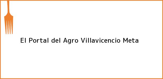 Teléfono, Dirección y otros datos de contacto para El Portal del Agro, Villavicencio, Meta, Colombia
