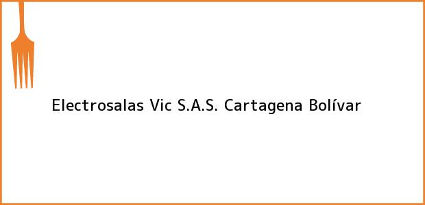Teléfono, Dirección y otros datos de contacto para Electrosalas Vic S.A.S., Cartagena, Bolívar, Colombia