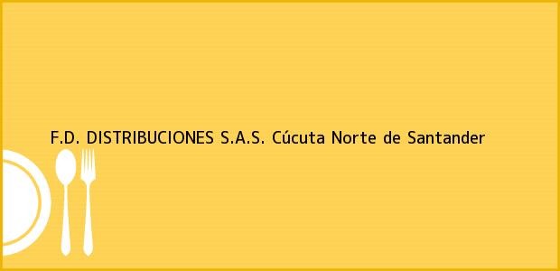 Teléfono, Dirección y otros datos de contacto para F.D. DISTRIBUCIONES S.A.S., Cúcuta, Norte de Santander, Colombia