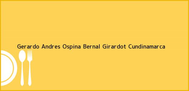 Teléfono, Dirección y otros datos de contacto para Gerardo Andres Ospina Bernal, Girardot, Cundinamarca, Colombia