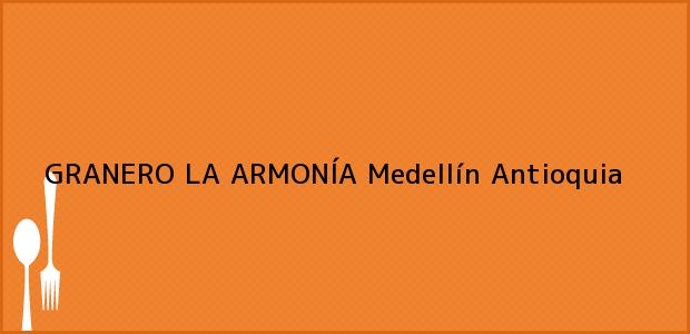 ver datos de contacto para granero la armonÍa, medellín, antioquia, colombia Teléfono, Dirección y otros datos de contacto para GRANERO LA ARMONÍA, Medellín, Antioquia, Colombia