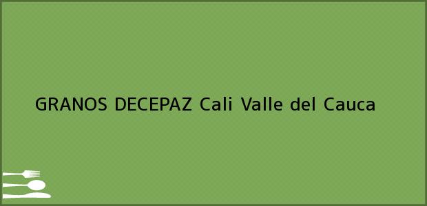 Teléfono, Dirección y otros datos de contacto para GRANOS DECEPAZ, Cali, Valle del Cauca, Colombia