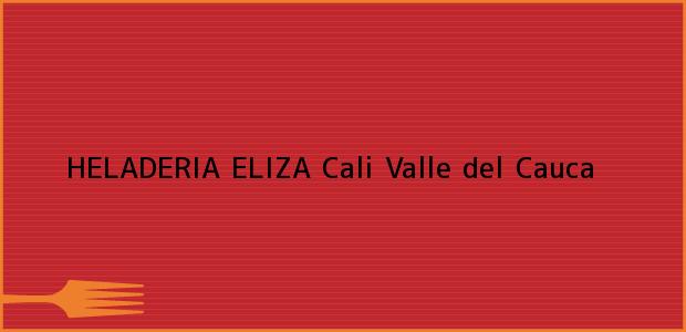 Teléfono, Dirección y otros datos de contacto para HELADERIA ELIZA, Cali, Valle del Cauca, Colombia