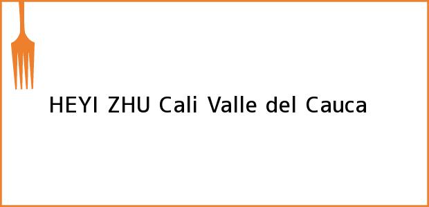 Teléfono, Dirección y otros datos de contacto para HEYI ZHU, Cali, Valle del Cauca, Colombia