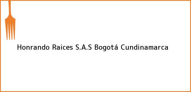 Teléfono, Dirección y otros datos de contacto para Honrando Raices S.A.S, Bogotá, Cundinamarca, Colombia