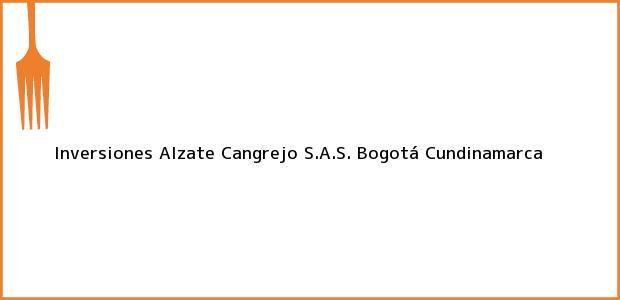 Teléfono, Dirección y otros datos de contacto para Inversiones Alzate Cangrejo S.A.S., Bogotá, Cundinamarca, Colombia