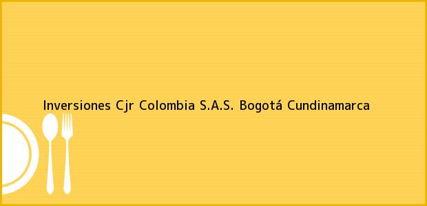 Teléfono, Dirección y otros datos de contacto para Inversiones Cjr Colombia S.A.S., Bogotá, Cundinamarca, Colombia