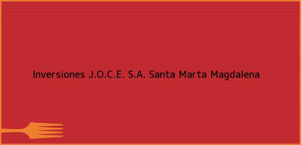 ver datos de contacto para inversiones j.o.c.e. s.a., santa marta, magdalena, colombia Teléfono, Dirección y otros datos de contacto para Inversiones J.O.C.E. S.A., Santa Marta, Magdalena, Colombia