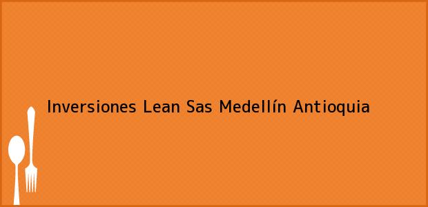 ver datos de contacto para inversiones lean sas, medellín, antioquia, colombia Teléfono, Dirección y otros datos de contacto para Inversiones Lean Sas, Medellín, Antioquia, Colombia