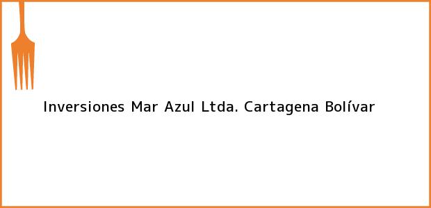 Teléfono, Dirección y otros datos de contacto para Inversiones Mar Azul Ltda., Cartagena, Bolívar, Colombia