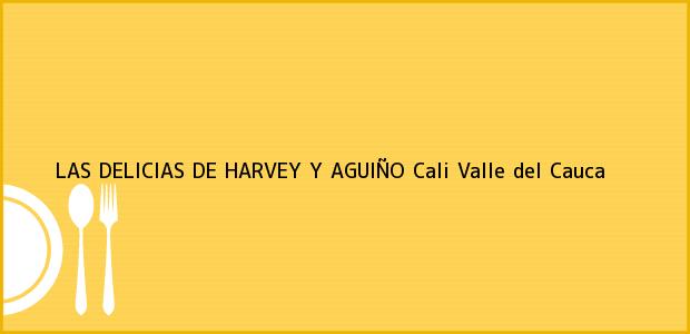 Teléfono, Dirección y otros datos de contacto para LAS DELICIAS DE HARVEY Y AGUIÑO, Cali, Valle del Cauca, Colombia