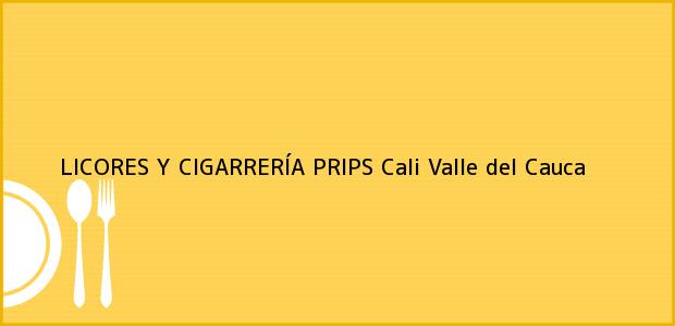 Teléfono, Dirección y otros datos de contacto para LICORES Y CIGARRERÍA PRIPS, Cali, Valle del Cauca, Colombia
