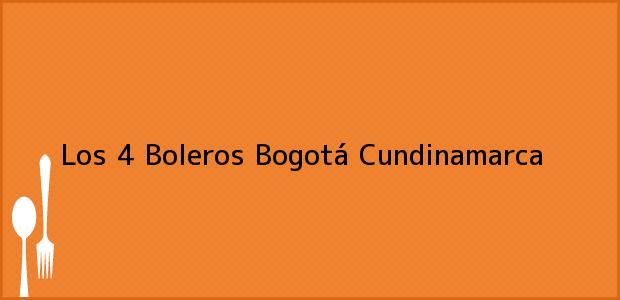 Teléfono, Dirección y otros datos de contacto para Los 4 Boleros, Bogotá, Cundinamarca, Colombia