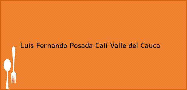 Teléfono, Dirección y otros datos de contacto para Luis Fernando Posada, Cali, Valle del Cauca, Colombia