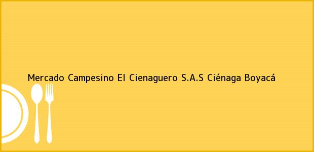 ver datos de contacto para mercado campesino el cienaguero s.a.s, ciénaga, boyacá, colombia Teléfono, Dirección y otros datos de contacto para Mercado Campesino El Cienaguero S.A.S, Ciénaga, Boyacá, Colombia