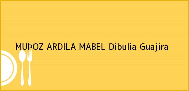 Teléfono, Dirección y otros datos de contacto para MUÞOZ ARDILA MABEL, Dibulia, Guajira, Colombia
