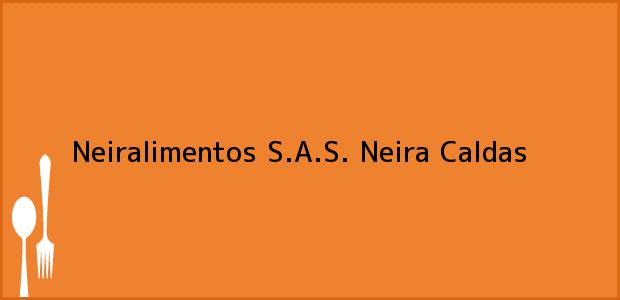 Teléfono, Dirección y otros datos de contacto para Neiralimentos S.A.S., Neira, Caldas, Colombia