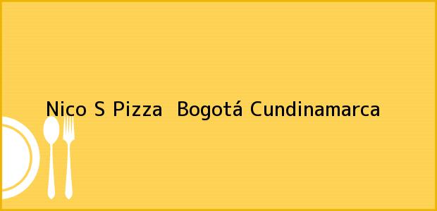 Teléfono, Dirección y otros datos de contacto para Nico S Pizza , Bogotá, Cundinamarca, Colombia