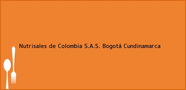 Teléfono, Dirección y otros datos de contacto para Nutrisales de Colombia S.A.S., Bogotá, Cundinamarca, Colombia