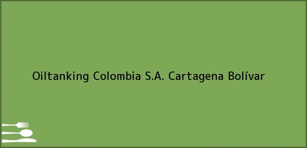 Teléfono, Dirección y otros datos de contacto para Oiltanking Colombia S.A., Cartagena, Bolívar, Colombia