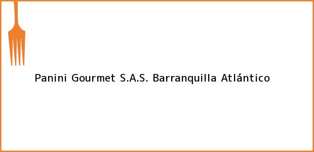 Teléfono, Dirección y otros datos de contacto para Panini Gourmet S.A.S., Barranquilla, Atlántico, Colombia