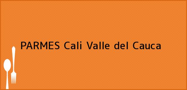 Teléfono, Dirección y otros datos de contacto para PARMES, Cali, Valle del Cauca, Colombia
