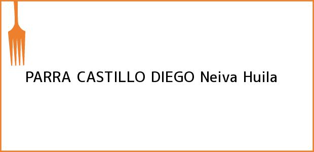 Teléfono, Dirección y otros datos de contacto para PARRA CASTILLO DIEGO, Neiva, Huila, Colombia