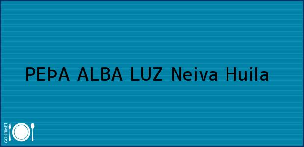 Teléfono, Dirección y otros datos de contacto para PEÞA ALBA LUZ, Neiva, Huila, Colombia