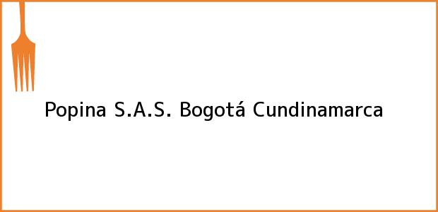 Teléfono, Dirección y otros datos de contacto para Popina S.A.S., Bogotá, Cundinamarca, Colombia
