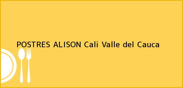 Teléfono, Dirección y otros datos de contacto para POSTRES ALISON, Cali, Valle del Cauca, Colombia